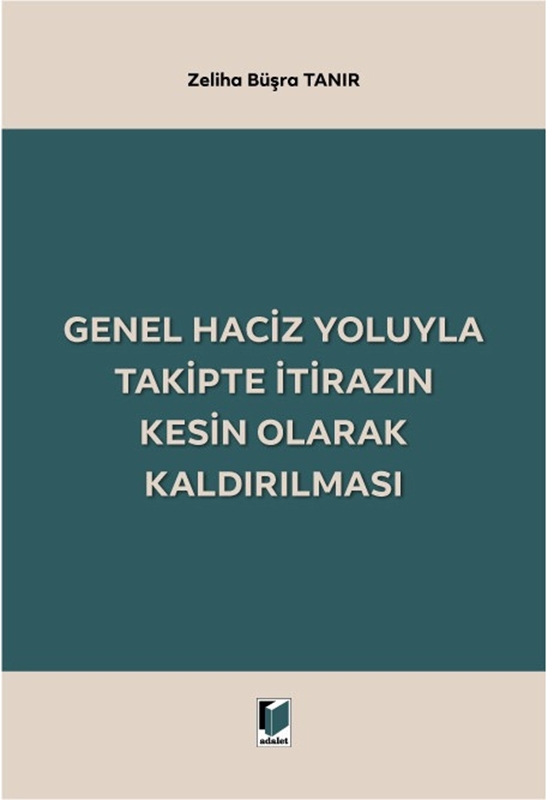 resm Genel Haciz Yoluyla Takipte İtirazın Kesin Olarak Kaldırılması