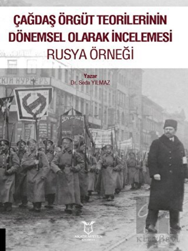 resm Çağdaş Örgüt Teorilerinin
Dönemsel Olarak İncelemesi Rusya Örneği