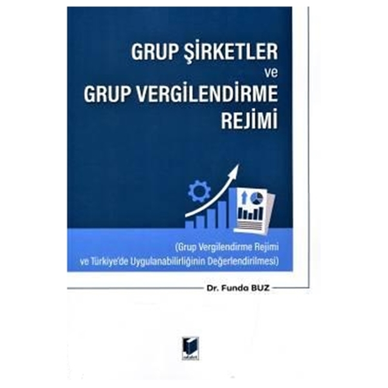 resm Grup Şirketler ve Grup Vergilendirme Rejimi - Funda Buz