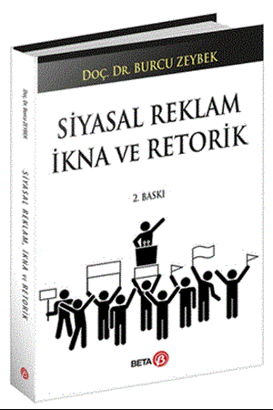 Resim Siyasal Reklam, İkna ve Retorik - Burcu Zeybek