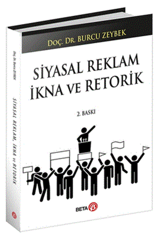 resm Siyasal Reklam, İkna ve Retorik - Burcu Zeybek
