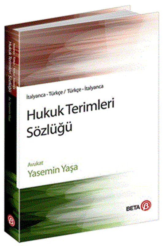 resm Hukuk Terimleri Sözlüğü İtalyanca Türkçe, Türkçe İtalyanca - Yasemin Yaşa