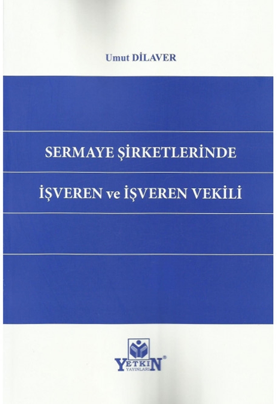 resm Sermaye Şirketlerinde İşveren ve İşveren Vekili