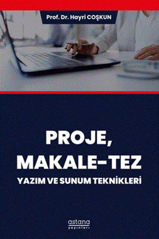 resm Proje, Makale-Tez Yazım ve Sunum Teknikleri