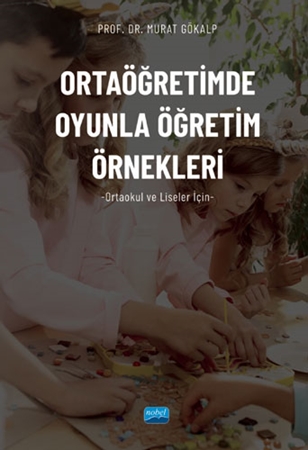 Resim Ortaöğretimde Oyunla Öğretim Örnekleri (Ortaokul ve Liseler İçin)