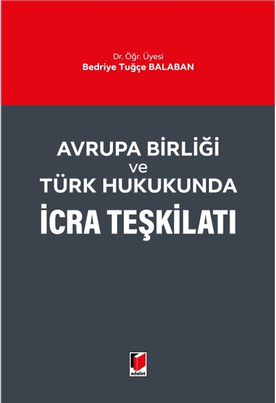 resm Avrupa Birliği ve Türk Hukukunda İcra Teşkilatı