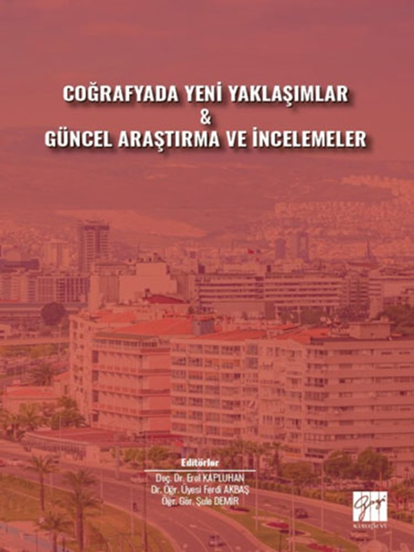 resm Coğrafyada Yeni Yaklaşımlar
& Güncel Araştırma ve İncelemeler