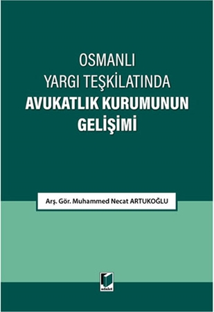 Resim Osmanlı Yargı Teşkilatında Avukatlık Kurumunun Gelişimi