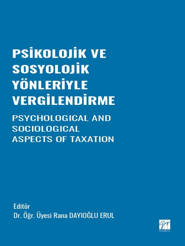 resm Psikolojik ve Sosyolojik Yönleriyle Vergilendirme Psycholohıcal And Socıologıcal Aspects Of Taxatıon