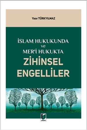 Resim İslam Hukukunda ve Mer'i Hukukta Zihinsel Engelliler