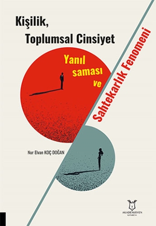 Resim Kişilik, Toplumsal Cinsiyet Yanılsaması ve Sahtekarlık Fenomeni