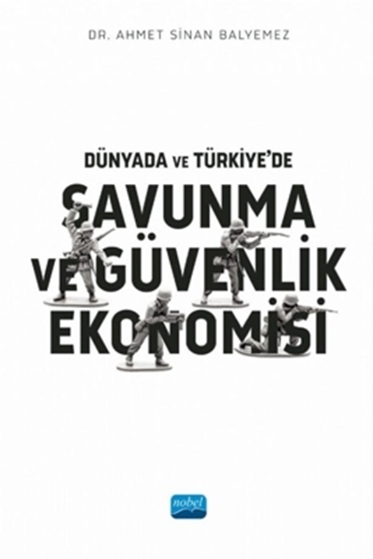 resm Dünyada ve Türkiye’de Savunma ve Güvenlik Ekonomisi