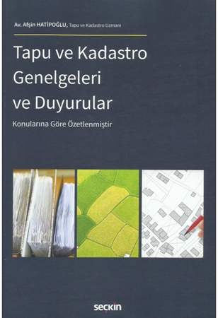 Resim Tapu ve Kadastro Genelgeleri ve Duyurular
Konularına Göre Özetlenmiştir