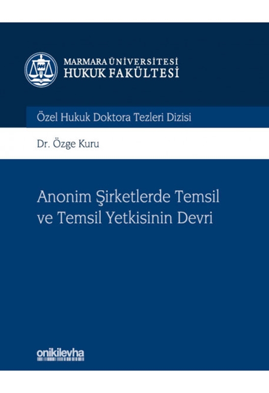 resm Anonim Şirketlerde Temsil ve Temsil Yetkisinin Devri