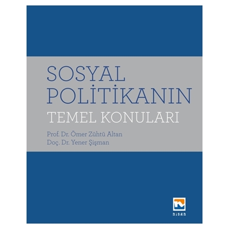 Resim Sosyal Politikanın Temel Konuları - Ömer Zühtü Altan, Yener Şişman