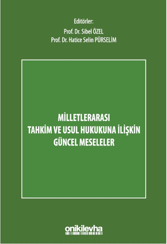 resm Milletlerarası Tahkim ve Usul Hukukuna İlişkin Güncel Meseleler