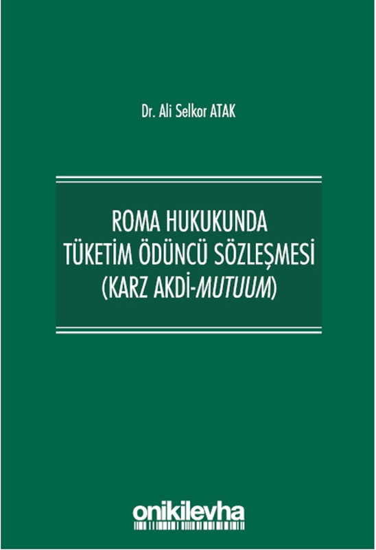 resm Roma Hukukunda Tüketim Ödüncü Sözleşmesi (Karz Akdi-Mutuum)