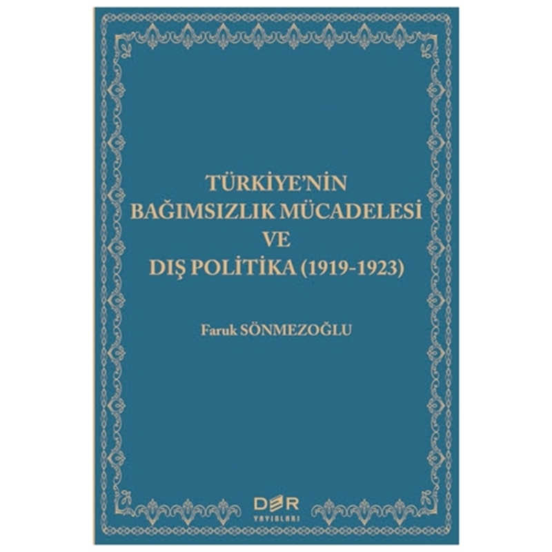 resm Türkiye’nin Bağımsızlık Mücadelesi ve Dış Politika (1919-1923)