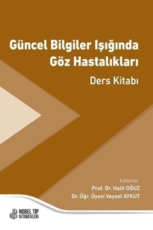 resm Güncel Bilgiler Işığında Göz Hastalıkları Ders Kitabı