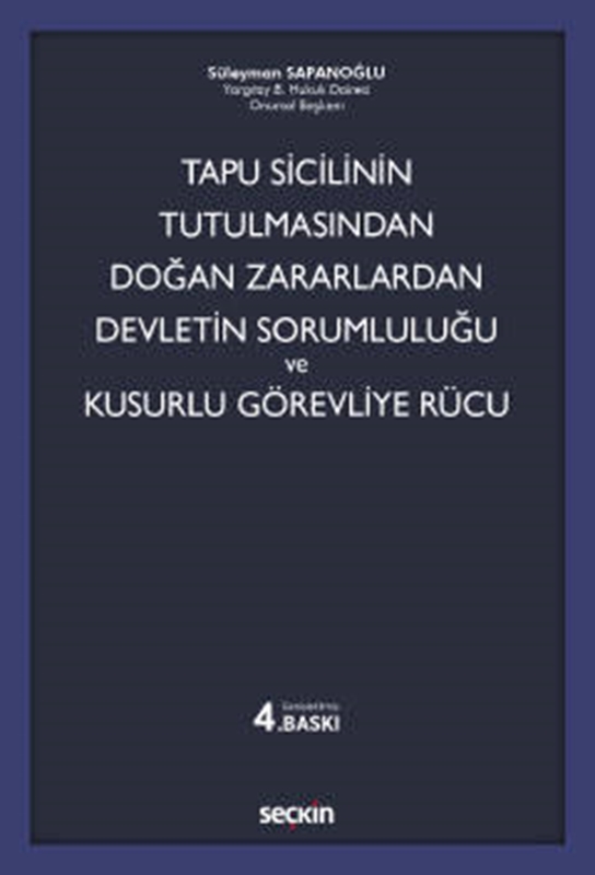 resm Tapu Sicilinin Tutulmasından Doğan Zararlardan Devletin Sorumluluğu ve Kusurlu Görevliye Rücu