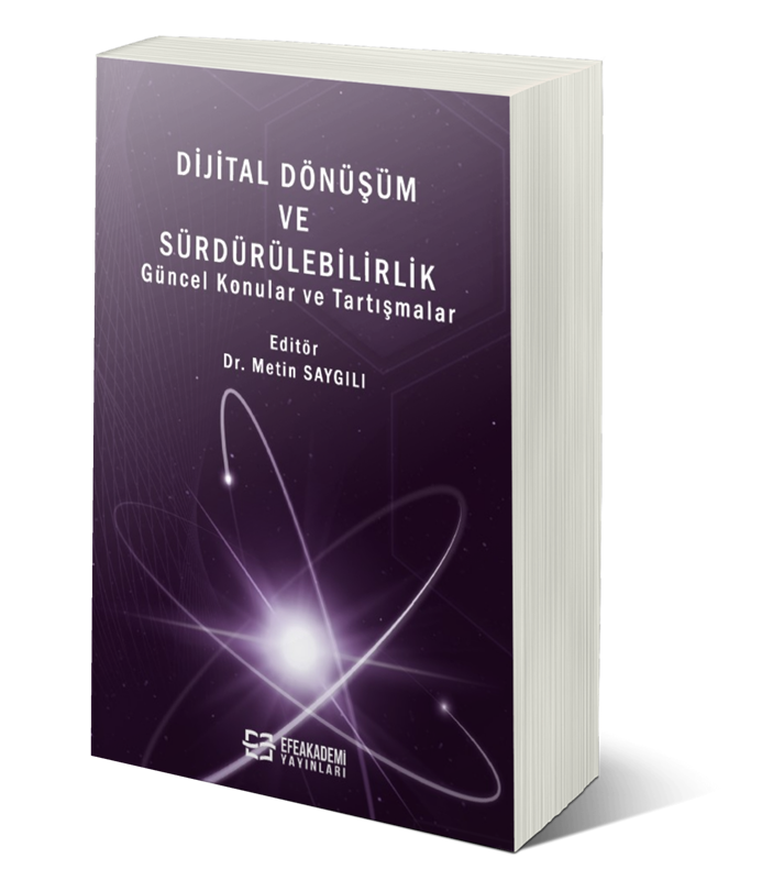 resm DİJİTAL DÖNÜŞÜM VE SÜRDÜRÜLEBİLİRLİK Güncel Konular ve Tartışmalar