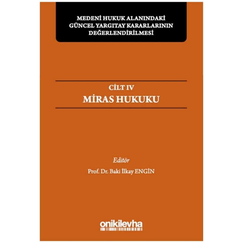 resm Miras Hukuku Cilt 4 - Baki İlkay Engin