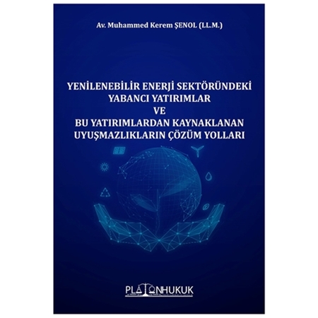 Resim Yenilenebilir Enerji Sektöründeki Yabancı Yatırımlar - Muhammed Kerem Şenol