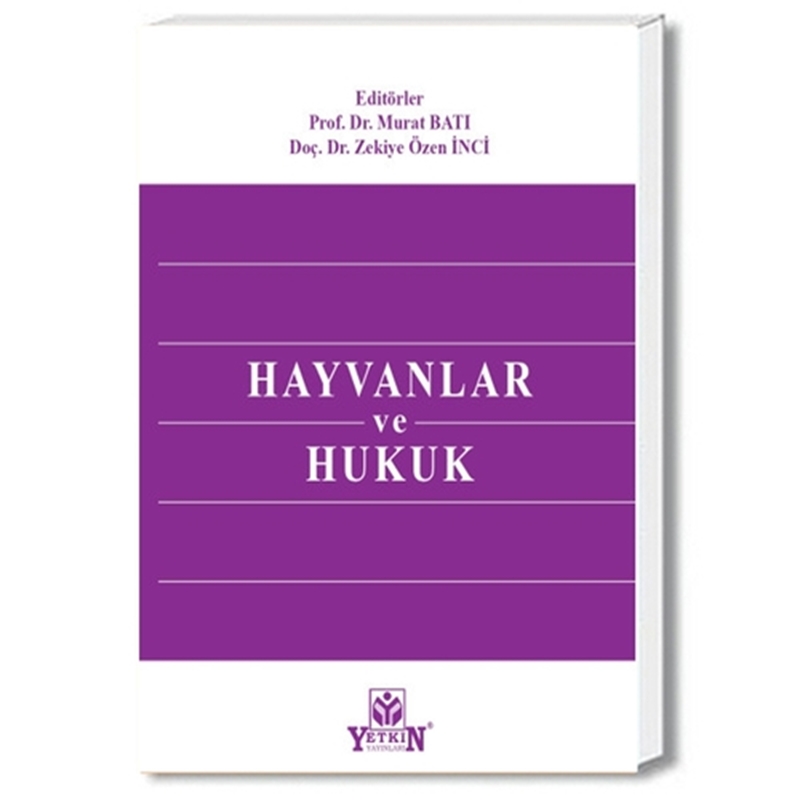 resm Hayvanlar ve Hukuk - Murat Batı, Zekiye Özen İnci