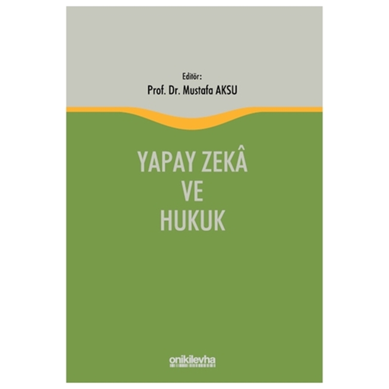 resm Yapay Zeka ve Hukuk - Mustafa Aksu