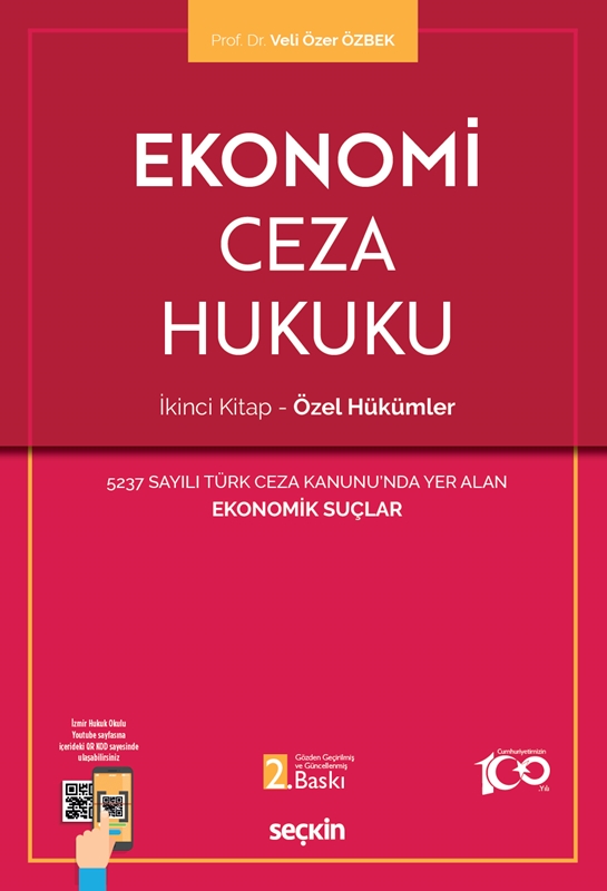 resm 5237 Sayılı Türk Ceza Kanunu'nda Yer Alan Ekonomik Suçlar Ekonomi Ceza Hukuku – İkinci Kitap: Özel Hükümler