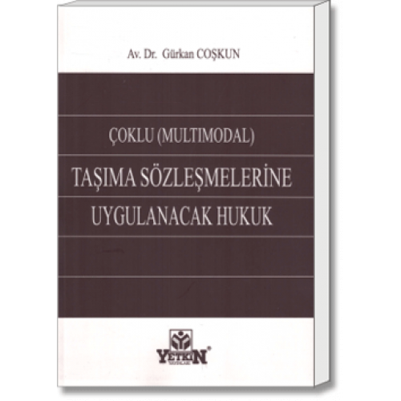 resm Çoklu (Multimodal) Taşıma Sözleşmelerine Uygulanacak Hukuk
