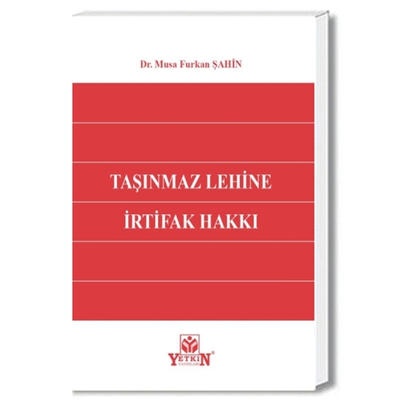 resm Taşınmaz Lehine İrtifak Hakkı - Musa Furkan Şahin