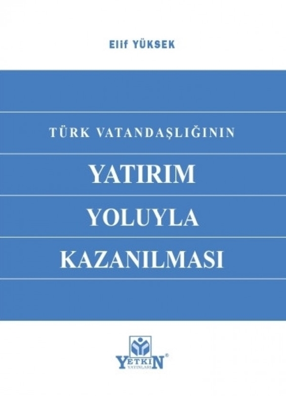 resm Türk Vatandaşlığının Yatırım Yoluyla Kazanılması