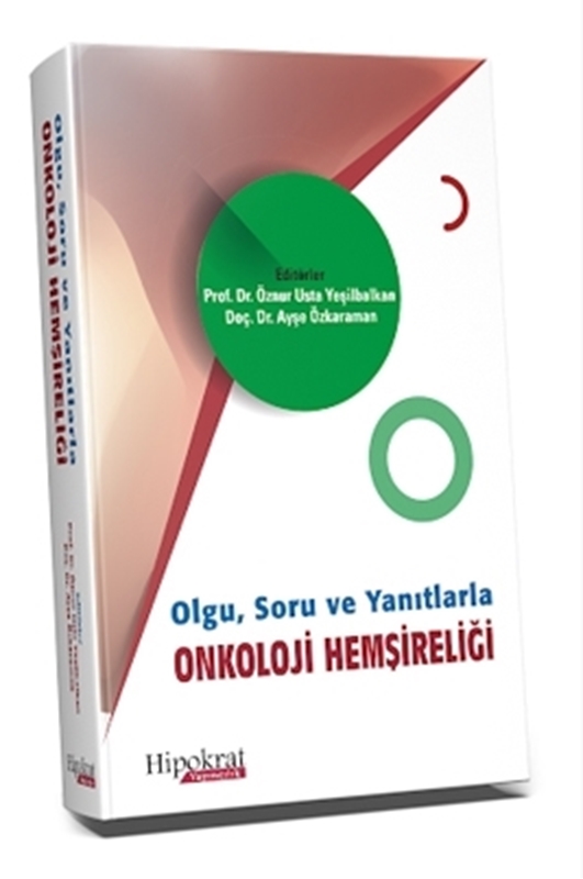 resm Olgu, Soru ve Yanıtlarla Onkoloji Hemişireliği