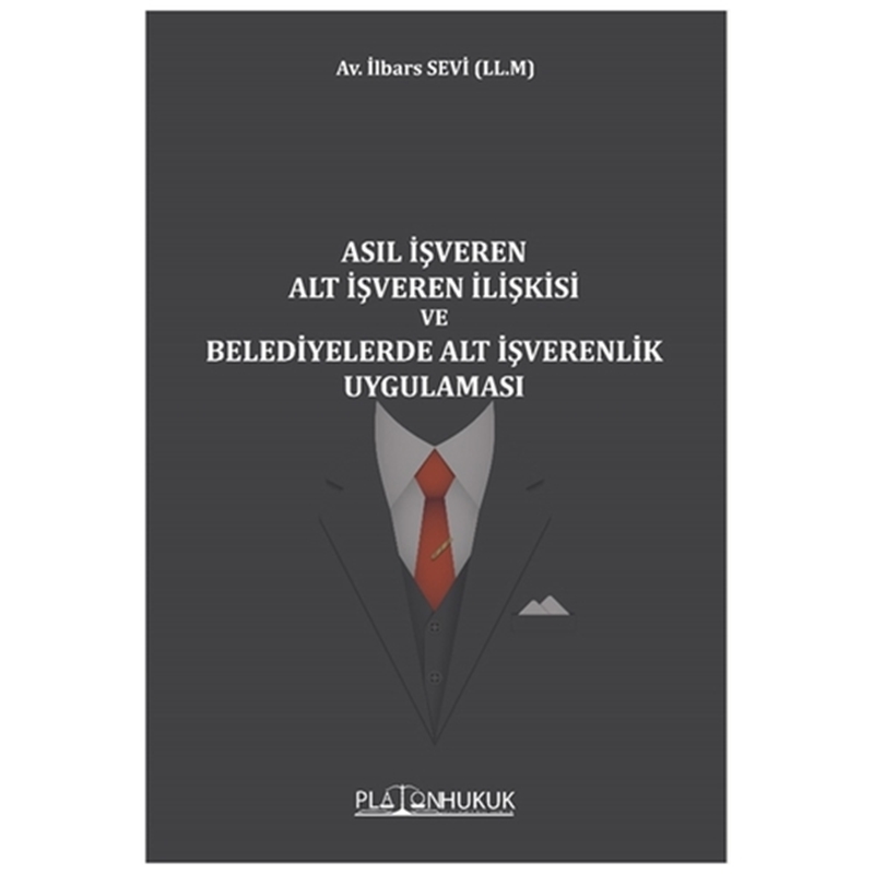 resm Asıl İşveren Alt İşveren İlişkisi ve Belediyelerde Alt İşverenlik Uygulaması