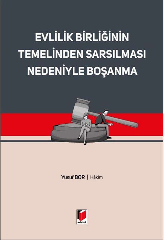 resm Evlilik Birliğinin Temelinden Sarsılması Nedeniyle Boşanma