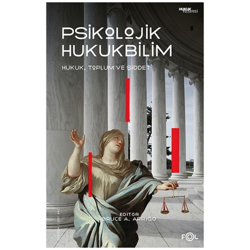 resm Psikolojik Hukukbilim, Hukuk, Suç ve Toplum - Bruce A. Arrigo
