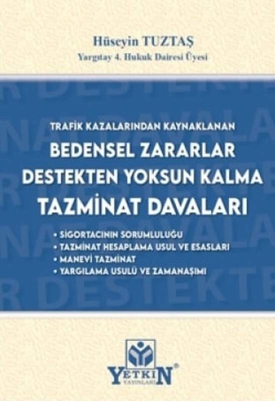 resm Trafik Kazalarından Kaynaklanan Bedensel Zararlar Destekten Yoksun Kalma Tazminatı Davaları