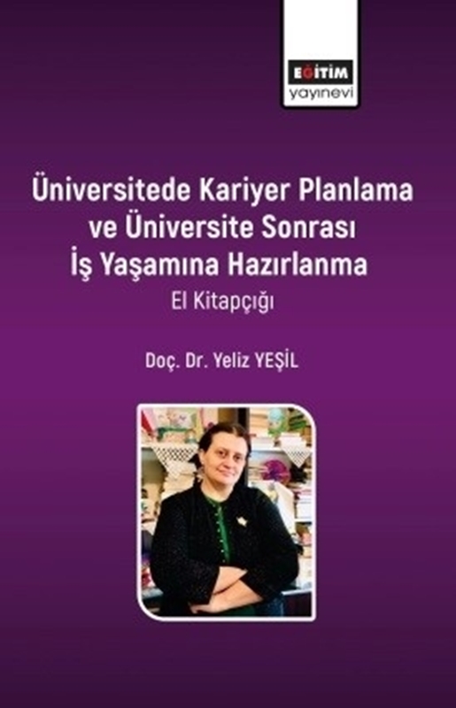 resm Üniversitede Kariyer Planlama Ve Üniversite Sonrası İş Yaşamına Hazırlanma El Kitapçığı
