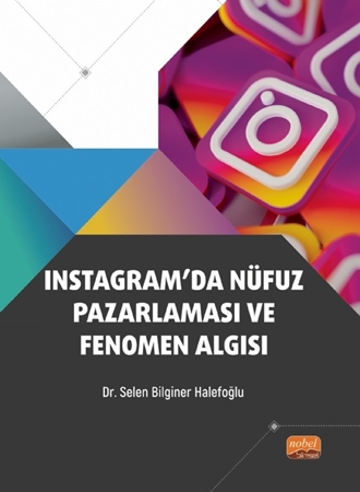 Resim Instagram’da Nüfuz Pazarlaması ve Fenomen Algısı
