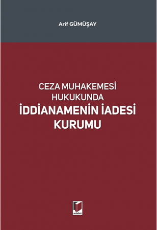 Resim Ceza Muhakemesi Hukukunda İddianamenin İadesi Kurumu