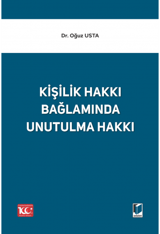 resm Kişilik Hakkı Bağlamında Unutulma Hakkı
