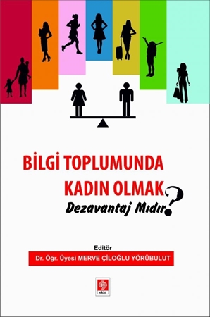 Resim Bilgi Toplumunda Kadın Olmak Dezavantaj mıdır?