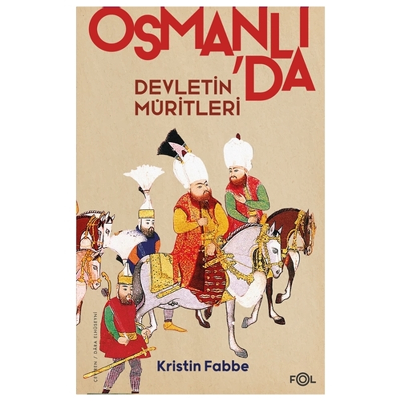 resm Osmanlı'da Devletin Müritleri - Kristin Fabbe