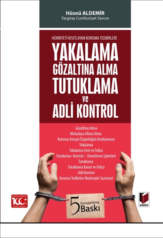 resm Yakalama Gözaltına Alma Tutuklama ve Adli Kontrol

