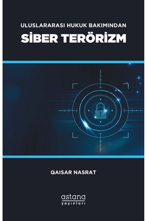 Resim Uluslararası Hukuk Bakımından Siber Terörizm