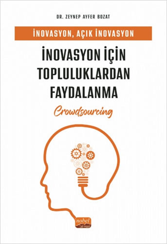 resm İnovasyon, Açık İnovasyon ve İnovasyon İçin Topluluklardan Faydalanma (Crowdsourcing)