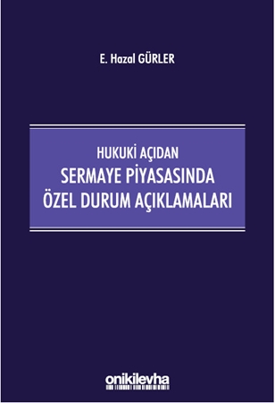 Resim Hukuki Açıdan Sermaye Piyasasında Özel Durum Açıklamaları
