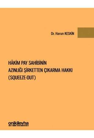 Resim Hakim Pay Sahibinin Azınlığı Şirketten Çıkarma Hakkı (Squeeze-out)
