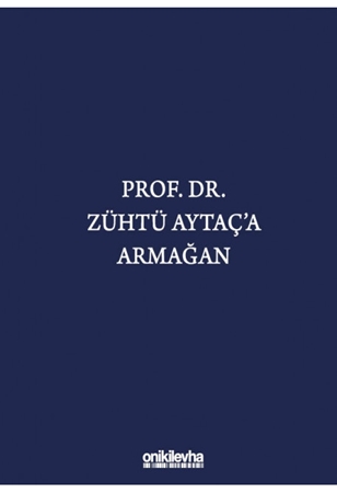 Resim Prof. Dr. Zühtü Aytaç'a Armağan
